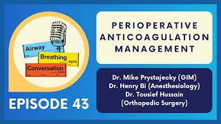 Perioperative Anticoagulation Management  Ep 43  Airway Breathing Conversation Podcast [upl. by Ahsed]