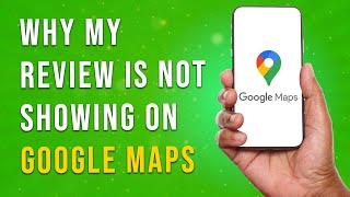 Why My Review Is Not Showing On Google Maps [upl. by Corri]