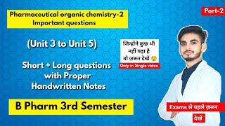 Pharmaceutical organic chemistry 3rd semester important questions । Short amp long Questions। Part2। [upl. by Recor467]