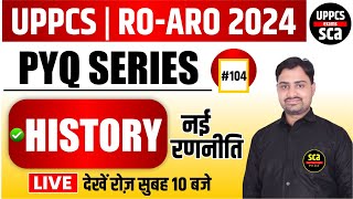 UPPCS  ROARO 2024  PYQ SERIES  HISTORY  COMPLETE CLASS  BY ANKUR SIR 104 [upl. by Mcclary]