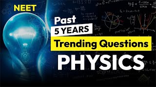 NEET Physics Trending Questions of Past 5 years  Complete Analysis  Apna Aakash  neet2024 [upl. by Ecarg]