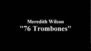 76 Trombones Meredith Wilson [upl. by Anauqes250]