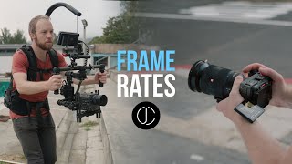 Ultimate Guide to FRAME RATES for CINEMATIC VIDEO  When to use 24 25 30 50 60 100 120 FPS [upl. by Ainiger795]