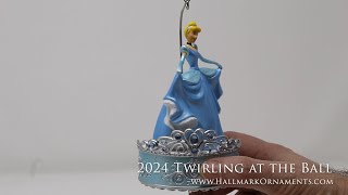 2024 Twirling at the Ball Disneys Cinderella Hallmark Ornament [upl. by Bronwen]