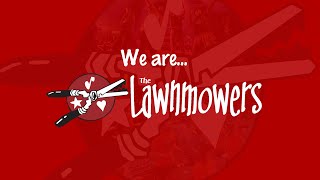 We are The Lawnmowers [upl. by Lamprey]