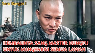 GAK PUNYA RASA TAKUT MASTER KUNGFU INI HABISI SEMUA LAWAN  ALUR CERITA FILM [upl. by Socram]