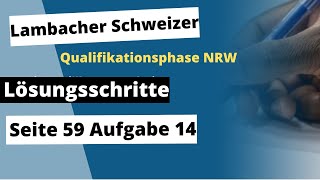 Seite 59 Aufgabe 14 Lambacher Schweizer Qualifikationsphase Lösungen NRW [upl. by Matthieu]