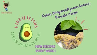 Cuban oregano salted pancake recipe Nourishing recipes in Kiddilicious [upl. by Rodoeht]