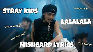 Stray kids LALALALA misheard lyrics [upl. by Craner]