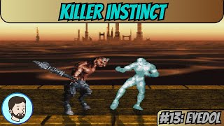 Killer Instinct Super Nintendo  Part 13 Eyedol [upl. by Cohligan905]