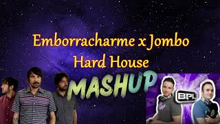 Emborracharme ❌ Jombo Hard House  Lori Meyers Mashup remix hardhouse dj [upl. by Aniweta]