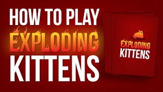 How to play Exploding Kittens [upl. by Simara]