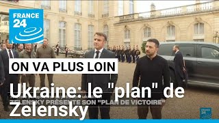 Ukraine le quotplanquot de Zelensky • FRANCE 24 [upl. by Saihtam461]