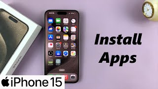 How To Install Apps On iPhone 15 amp iPhone 15 Pro [upl. by Ellesig]