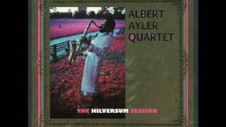 Albert Ayler  The Hilversum Session  01  Angels [upl. by Nalyk738]