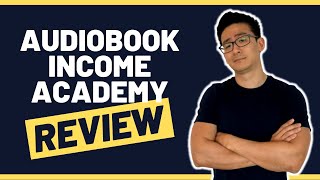 Audiobook Income Academy Review Publishing Life  Can You Make Full Time Income From Audiobooks [upl. by Rebmat704]