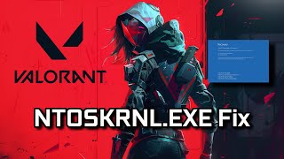 FIX NTOSKRNLEXE Blue Screen Error in Valorant [upl. by Voltmer]