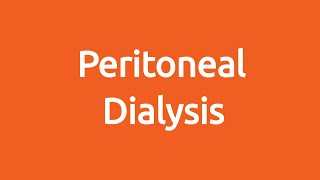 Living Well with Kidney Failure Part 4 Peritoneal Dialysis [upl. by Beall]