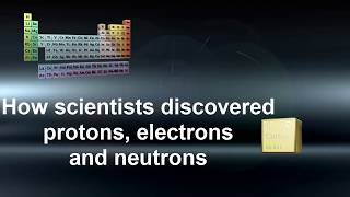 Chemistry Science Protons Electrons amp Neutrons Discovery [upl. by Attesoj]