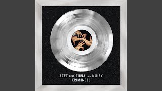 Kriminell feat Zuna Noizy [upl. by Vicky]