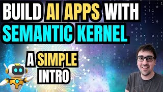 Use Semantic Kernel to build AI Apps and Agents  a simple intro [upl. by Naltiac]