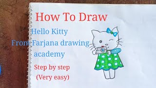 How to draw Hello kitty 😸 Step by Step Very easy from Farjana drawing academy [upl. by Larret]