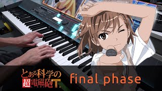 final phase  A Certain Scientific Railgun T OP  Piano Cover [upl. by Bulley197]