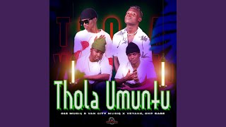 Thola Umuntu [upl. by Casta]