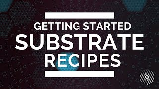 Intro to Substrate  8 Makefiles for Automation [upl. by Weiler]