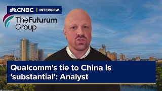 Qualcomms tie to China is substantial with its mobile device chips analyst says [upl. by Yztim243]