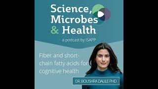 Fiber and shortchain fatty acids for cognitive health with Dr Boushra Dalile PhD [upl. by Essa848]