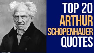 Top 20 Arthur Schopenhauer Quotes Author of The World as Will and Representation  DailyQuotes [upl. by Morentz]