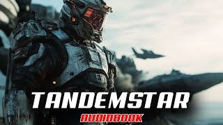 Science Fiction amp Fantasy Audiobook  TandemstarThe Outcast Cycle  Book 123   Full Audiobook [upl. by Seerdi]