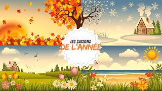 LES SAISONS DE L’ ANNÉE 🍁❄️🌺☀️ [upl. by Rehteh]