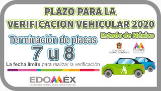 🚗 PLACAS 7 U 8 se les TERMINA el PLAZO para la VERIFICACION VEHICULAR 2020 del EDOMEX [upl. by Ozneral]