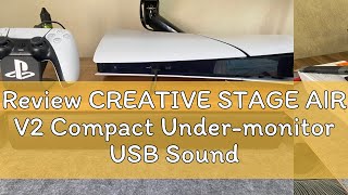 Review CREATIVE STAGE AIR V2 Compact Undermonitor USB Soundbar with Bluetooth [upl. by Ytsirc]