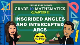 INSCRIBED ANGLES AND INTERCEPTED ARC  GRADE 10 MATHEMATICS Q2 [upl. by Nelluc116]