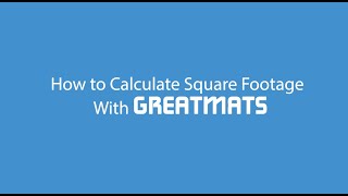 How To Calculate Square Footage With Greatmats [upl. by Ellerred]