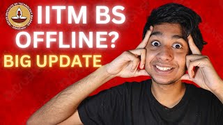 IS IITM BS Going OFFLINE [upl. by Akired469]