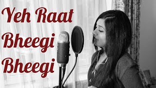 Chori Chori Movie Song  Yeh Raat Bheegi Bheegi Cover  RaknNili [upl. by Vlada476]