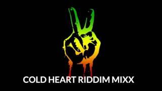 Cold Heart Riddim [upl. by Morel]