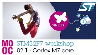 STM32F7 workshop 021 Cortex M7 core  Cortex M7 presentation [upl. by Nwahsir]