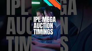 IPL MEGA AUCTION TIMINGS [upl. by Sukin]