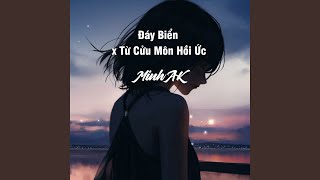 Đáy Biển x Từ Cửu Môn Hồi Ức Version I [upl. by Eveam656]