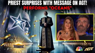 GOLDEN BUZZER PRIEST LEAVES AGT IN TEARS WITH POWERFUL PERFORMANCE OF quotOCEANSquot – MESSAGE TO GOD [upl. by Irehc]