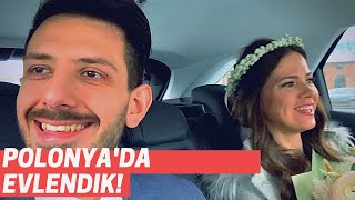 Polonyada Evlendik 😁 Bu Mutlu Günümüzde Neler Yaşadık  Polonyada Yaşamak  Polonya Vlog [upl. by Annil180]