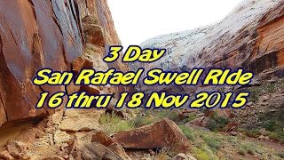 3 Day San Rafael Swell Ride 16 thru 18 Nov 2015 [upl. by Buffy417]