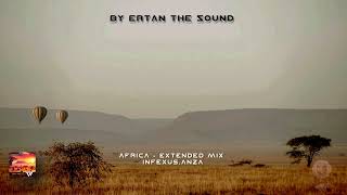 Africa  Extended Mix InfeXusAnza [upl. by Ecienaj103]