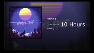 10 Hours Howling by Lupus Nocte [upl. by Nohtan]