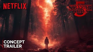 Stranger Things  Season 5 2025  Concept Trailer  NETFLIX [upl. by Atikihs332]